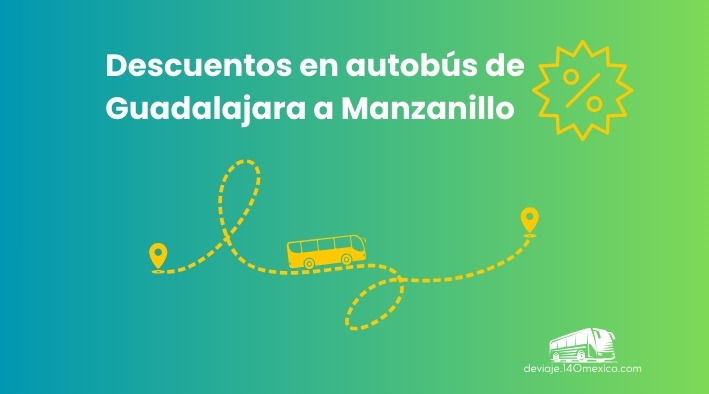 Descuentos en autobuses de Guadalajara a Manzanillo febrero 2025