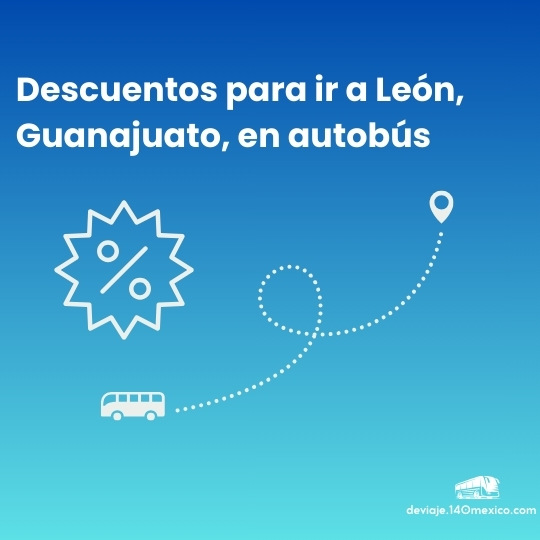Descuentos en autobuses de Guadalajara a León febrero 2025