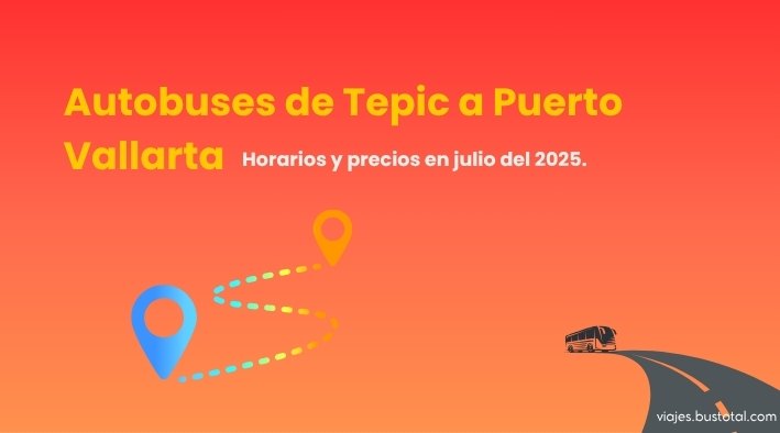Autobuses de Tepic a Puerto Vallarta – julio 2025