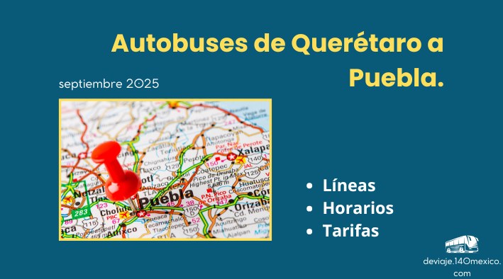 Autobuses de Querétaro a Puebla | septiembre 2025