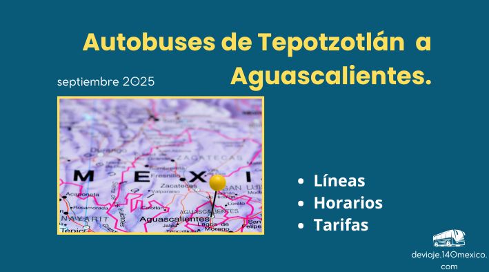 Autobuses de Tepotzotlán a Aguascalientes | septiembre 2025