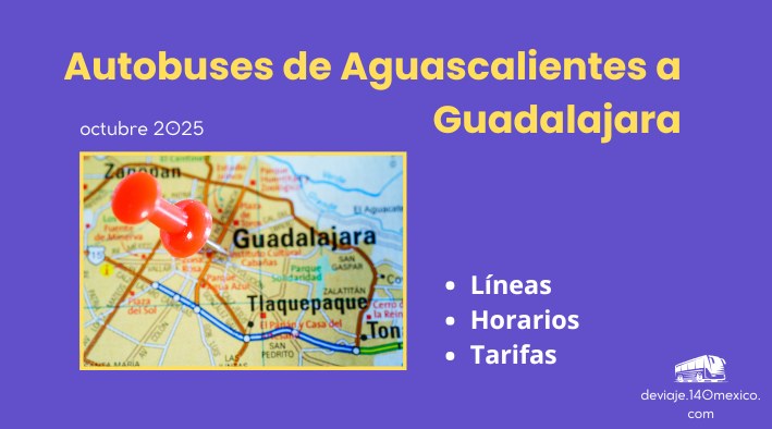 Autobuses de Aguascalientes a Guadalajara | octubre 2025