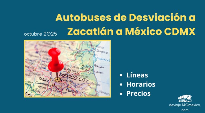 Autobuses Desviación a Zacatlán a México | octubre 2025