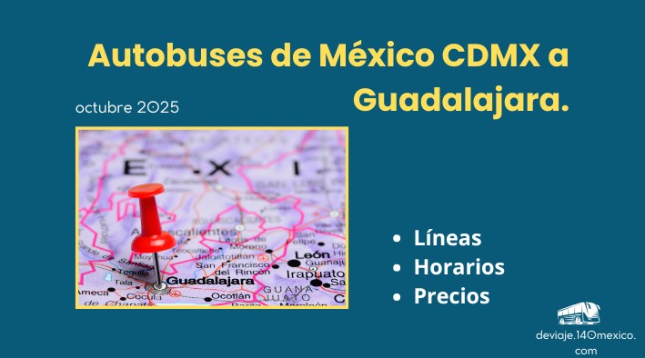 Horarios autobuses México Guadalajara octubre 2025