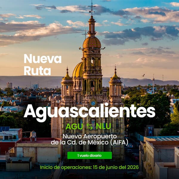 Nueva ruta aérea: de Aguascalientes al AIFA