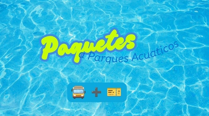 Paquetes de Autobuses a Balnearios desde México Taxqueña