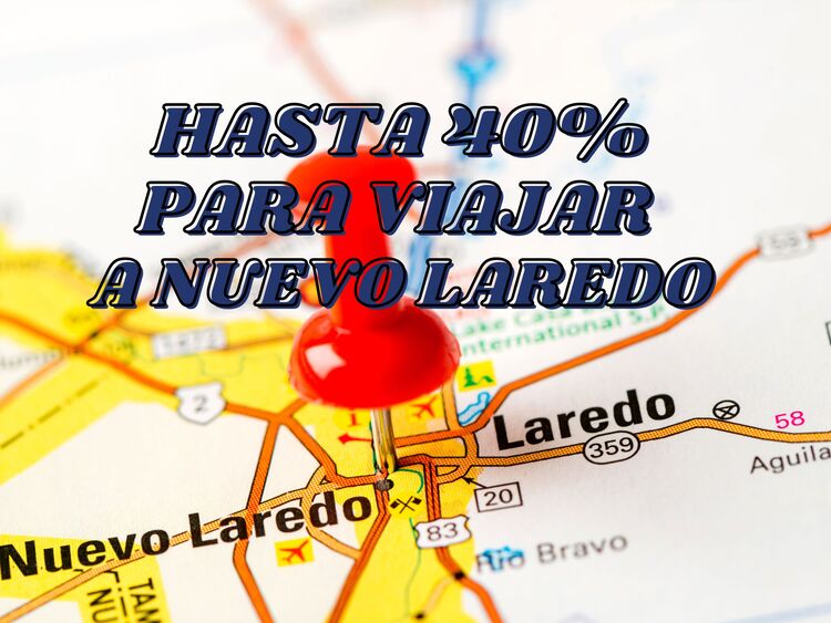 Descuentos Monterrey a Nuevo Laredo en autobús